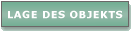 Lage des Objekts